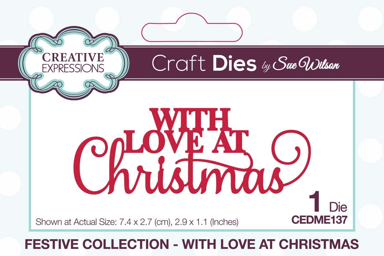 Creative Expressions Craft Dies By Sue Wilson-Festive With Love At Christmas